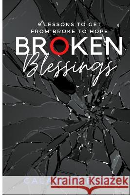Broken Blessings Calamity Blue   9798372977969 Independently Published