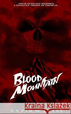Blood Mountain David Keyes   9798373003384