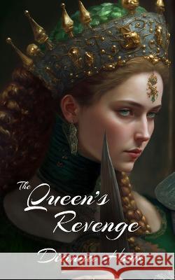 The Queen's Revenge Dianna Houx   9798373063852