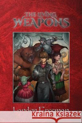 The Living Weapons Landon Freeman   9798373081207 Independently Published