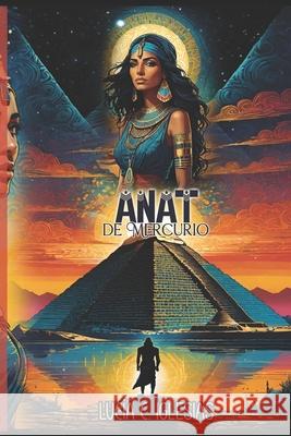 Anat de Mercurio Lucia Camacho   9798373094665 Independently Published