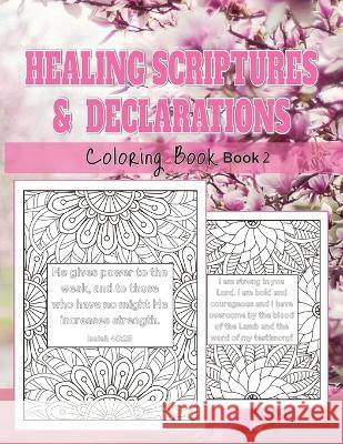 Healing Scriptures & Declarations (Book 2) Teri M Bethel   9798373189293 Independently Published
