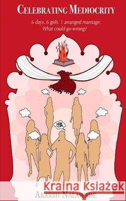 Celebrating Mediocrity Vaishnavi Mane Akarsh Nalawade  9798373267144