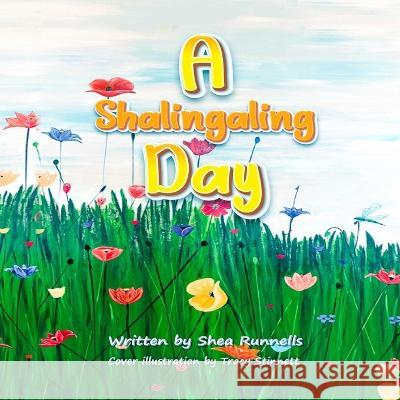 A Shalingaling Day Tracy Stinnett Aria Jones Shea Runnells 9798373416313