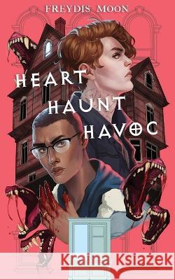 Heart, Haunt, Havoc Freydis Moon   9798373466622 Independently Published