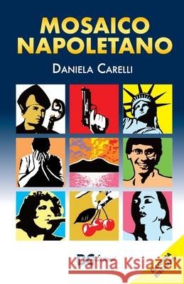 Mosaico Napoletano Daniela Carelli   9798373487009 Independently Published