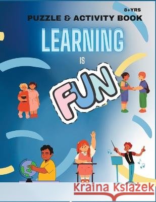 Learning is Fun: Puzzle & Activity Book La Shaun Williams   9798373502559