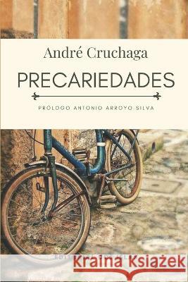 Precariedades Odalys Interian Antonio Arroyo Silva Andre Cruchaga 9798373647830