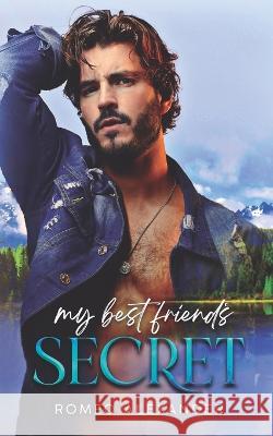 My Best Friend's Secret Romeo Alexander   9798373649360