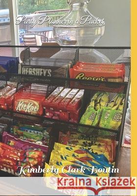 Party Planner in a Packet Kimberly Clark Boutin 9798373777728