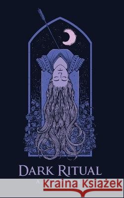 Dark Ritual A A Woodall   9798373800006 Independently Published