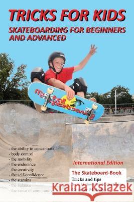 Tricks for Kids: For Beginners and Advanced Guenter Mokulys   9798373937061 Independently Published