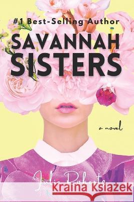 Savannah Sisters Lulie Roberts   9798373951104 Independently Published