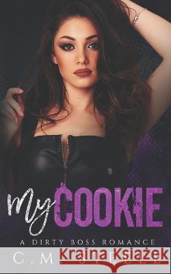 My Cookie C M Steele   9798373989961 Independently Published