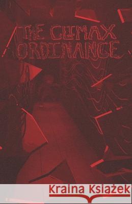 The Climax Ordinance Seth Kinstle   9798374025231 Independently Published