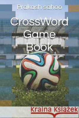 CrossWord Game Book Prakash Chandra Sahoo   9798374073072