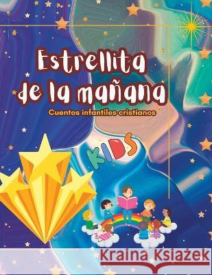 Estrellita de la manana Engel B N Lauren Nikole  9798374131420 Independently Published