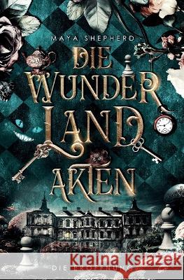 Die Eroeffnung Maya Shepherd   9798374184259 Independently Published