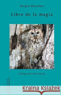 Libro de la magia Vulio Jerne Sergio Marentes  9798374199789