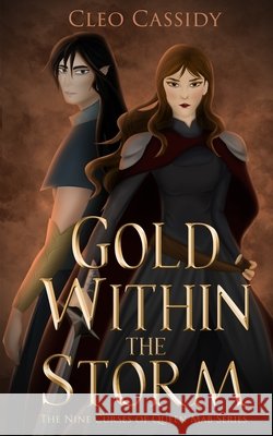 Gold Within the Storm Cleo Cassidy 9798374200928