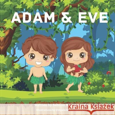 Adam & Eve: A Bible Story Uthpala Ravi Seneviratne Sabrina Mj Constantin  9798374275575 Independently Published