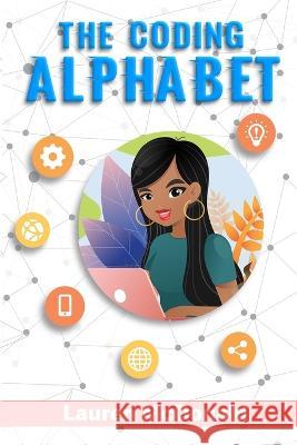 The Coding Alphabet Lauren McDonald   9798374337389 Independently Published