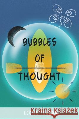 Bubbles of Thought: A Journey Through Internal Waters Ashley Straker Finished Word Leona Fearon 9798374391695