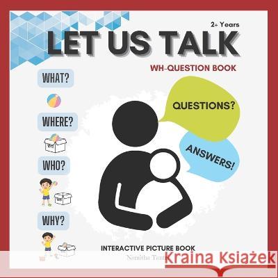 Let us talk: WH question book Namitha Tantri   9798374501575 Independently Published