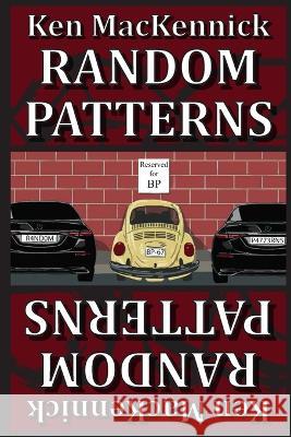 Random Patterns Ken Mackennick   9798374545906 Independently Published
