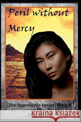 Peril without Mercy Aedan Sayla   9798374634426 Independently Published