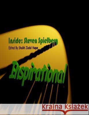 Inspirational: Inside: Steven Spielberg Michael Barson Shaikh Ziadul Haque  9798374665888 Independently Published
