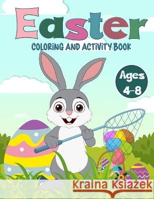 Easter Coloring and Activity Book Ages 4-8 Treworgy Graphics   9798374697018