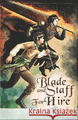 Blade and Staff for Hire K M Carroll   9798374697766 Independently Published