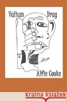 Valium Drag Alfie Cooke   9798374762211