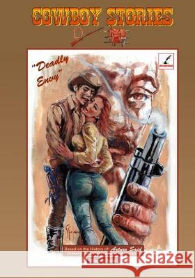 Cowboy Stories: Deadly Envy Allan Moro Leopoldo Becerra Gustavo Galan 9798374793901 Independently Published