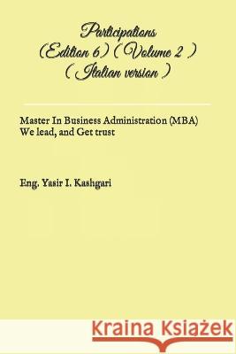 Participations (Edition 6) ( Volume 2 ) ( Italian version ): Participations Eng Yasir I Kashgari   9798374812398 Independently Published