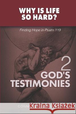 Volume 2: God's Testimonies Connie J Cartisano   9798374924817 Independently Published