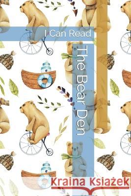 The Bear Den: I Can Read Natalie Chiasson   9798374970821