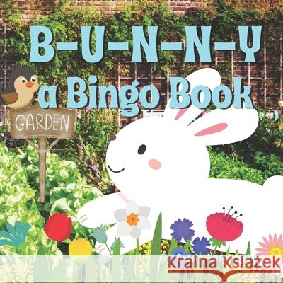 Bunny: A Bingo Book Cassie Veselovsky   9798375044477