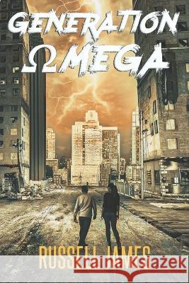 Generation Omega Russell James   9798375206356 Independently Published