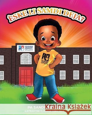 Eske Li Samdi Deja? Vladimir Cebu LL B Sandy Bastien  9798375251004