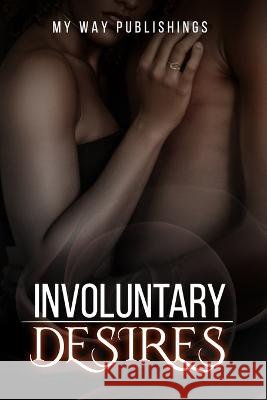 Involuntary Desires Sabra L   9798375325637 Independently Published