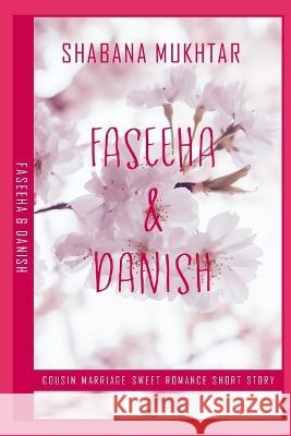 Faseeha & Danish Shabana Mukhtar   9798375735313