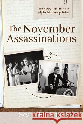 The November Assassinations Hiedi Sutherlin Sean Firinne  9798375786643