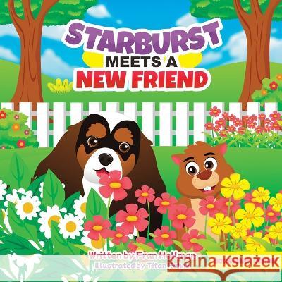 Starburst Meets a New Friend Titan Fahmi Fran Hellman  9798375797380