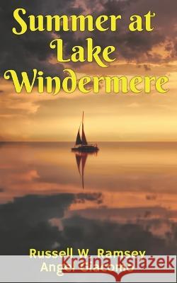 Summer at Lake Windermere Angel Giacomo Russell W Ramsey  9798375801148 Independently Published