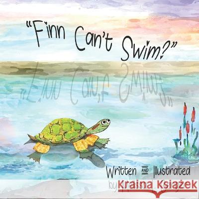 Finn Can't Swim? Melissa L Berger Melissa L Berger  9798375810492 Independently Published