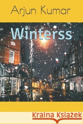 Winterss Arjun Kumar   9798375846057