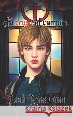La cruz del vampiro Josh McAdams   9798375956527