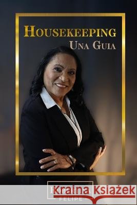 Housekeeping: Una Guía Felipe, Robertina 9798376034033